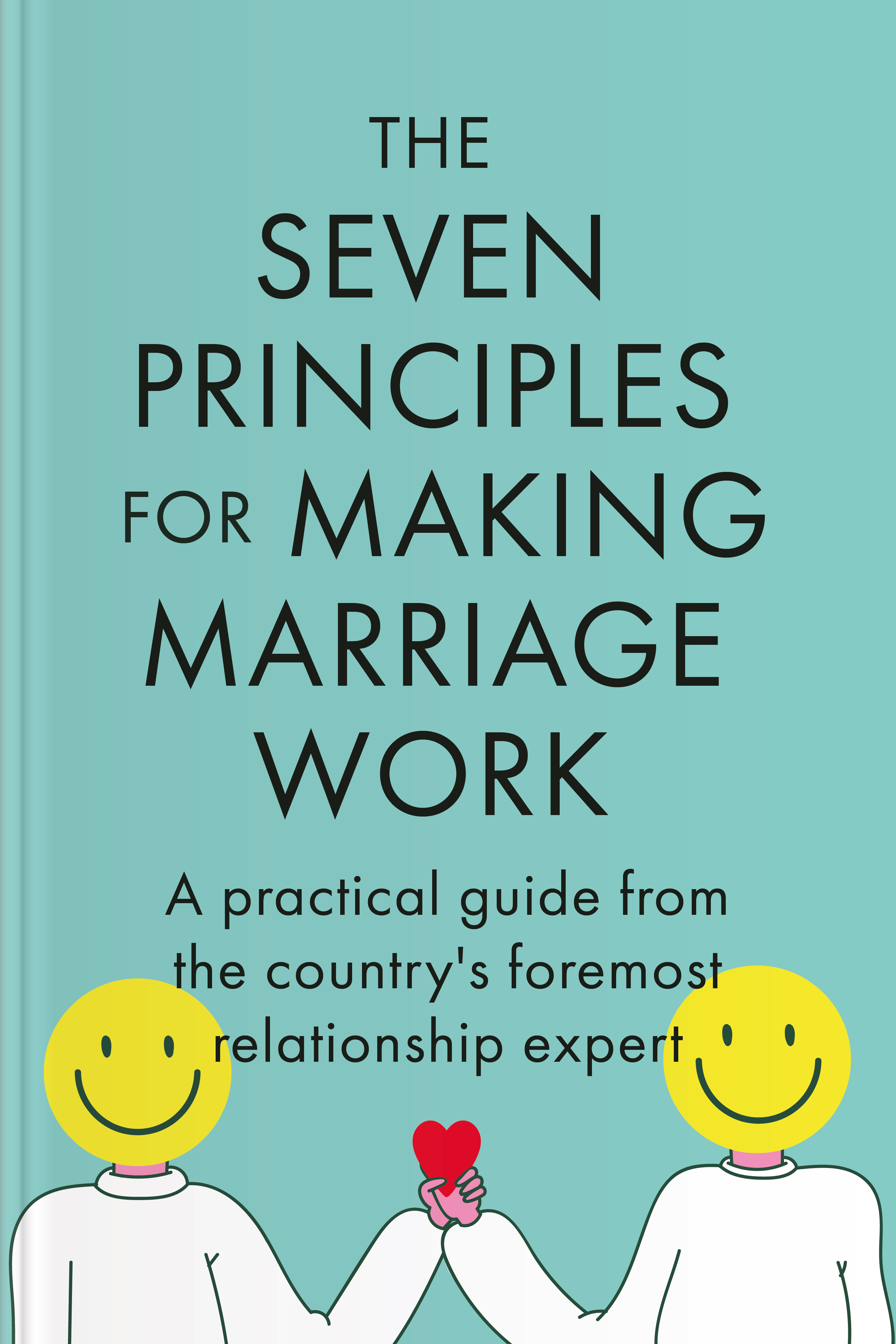 The Seven Principles for Making Marriage Work cover