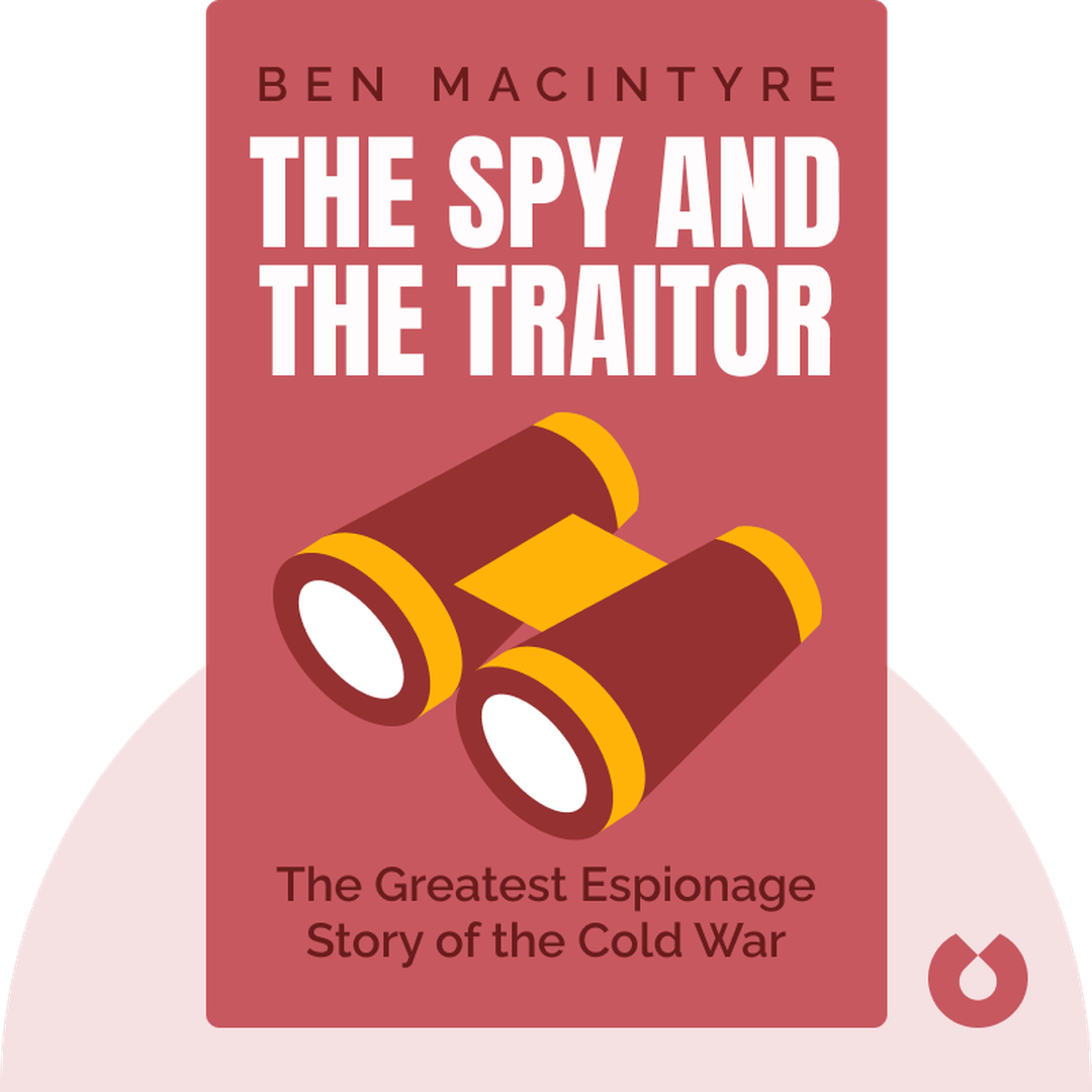 The Spy and the Traitor cover