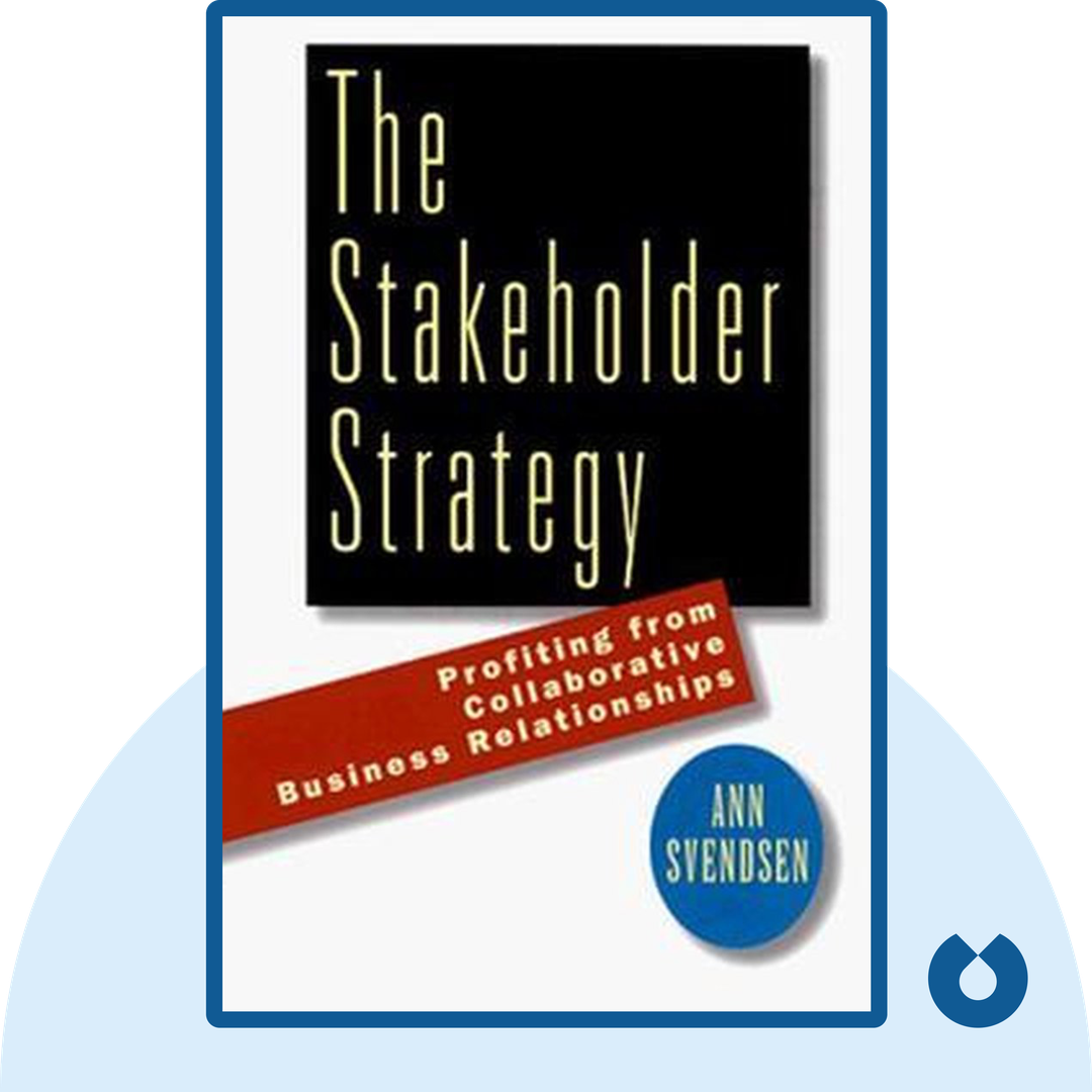 The Stakeholder Strategy audiobook cover - Profiting from Collaborative Business Relationships