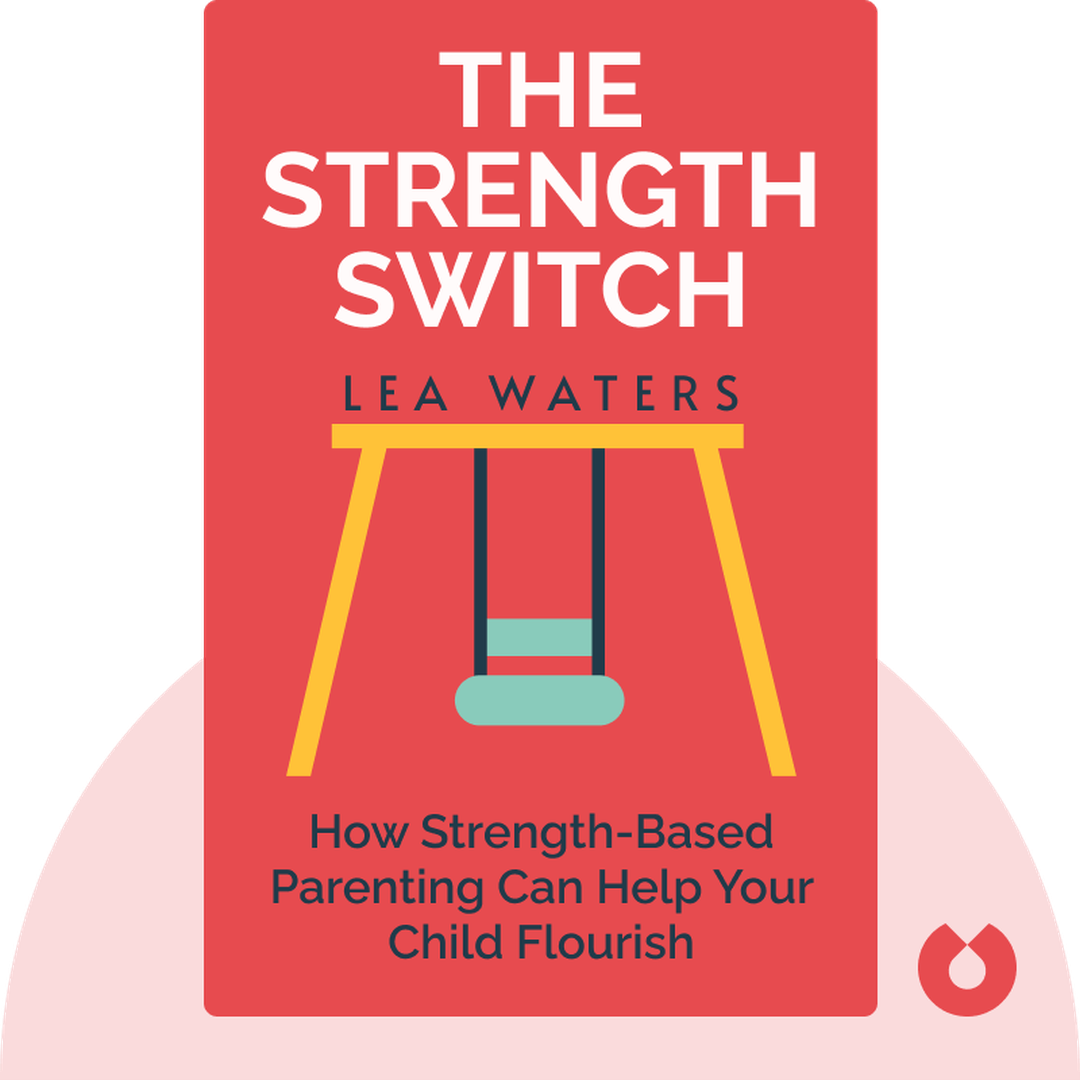 The Strength Switch audiobook cover - How The New Science of Strength-Based Parenting Can Help Your Child and Your Teen to Flourish