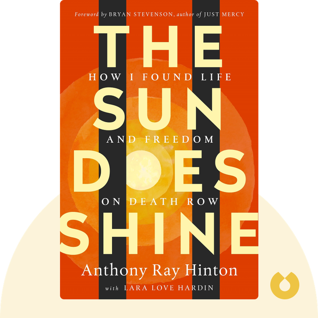 The Sun Does Shine audiobook cover - How I Found Life and Freedom on Death Row