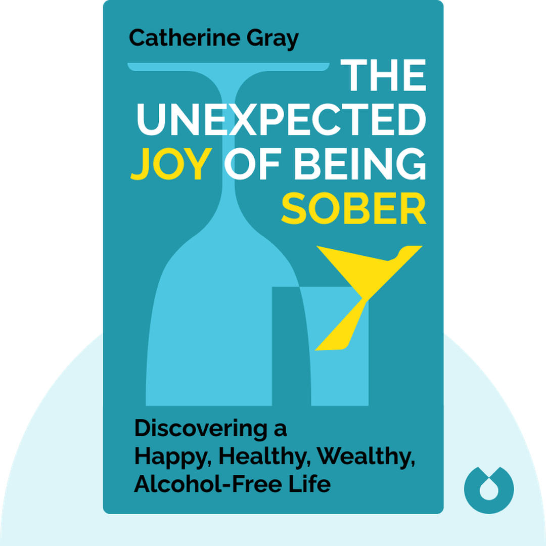 The Unexpected Joy of Being Sober cover