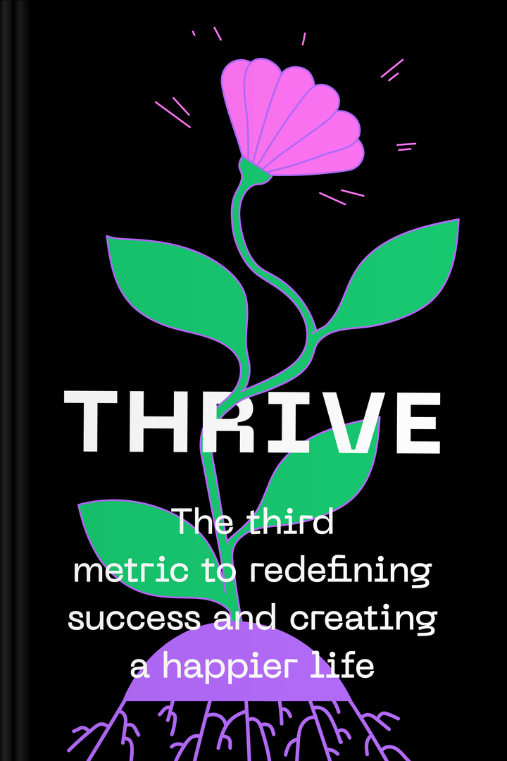 Thrive audiobook cover - If success has started to cost too much—your sleep, your health, your relationships—this gentle guide offers a calmer definition: one that protects well-being, cultivates wisdom, makes space for wonder, and brings more meaning through giving.
