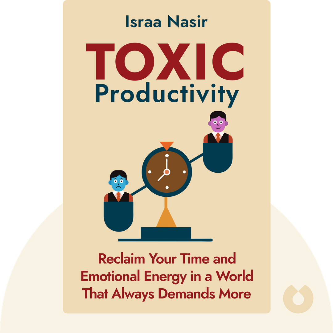 Toxic Productivity audiobook cover - Reclaim Your Time and Emotional Energy in a World That Always Demands More