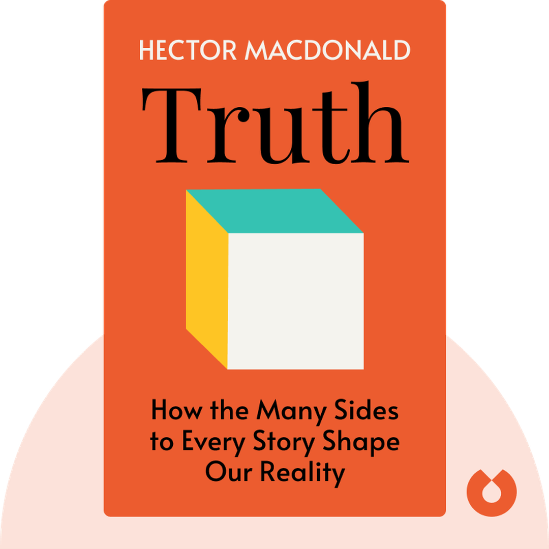 Truth audiobook cover - How the Many Sides to Every Story Shape Our Reality