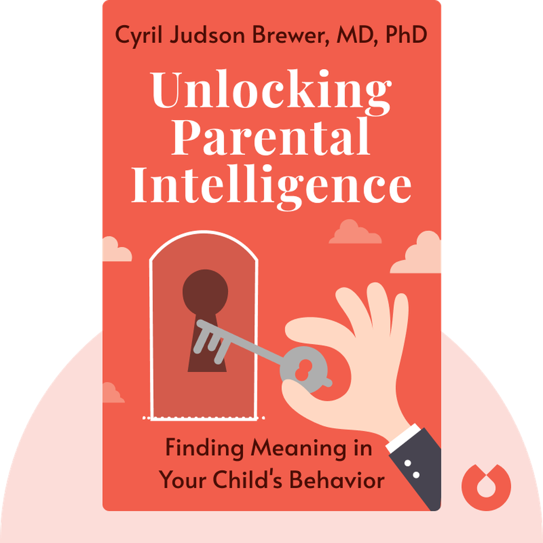 Unlocking Parental Intelligence audiobook cover - Finding Meaning in Your Child's Behavior