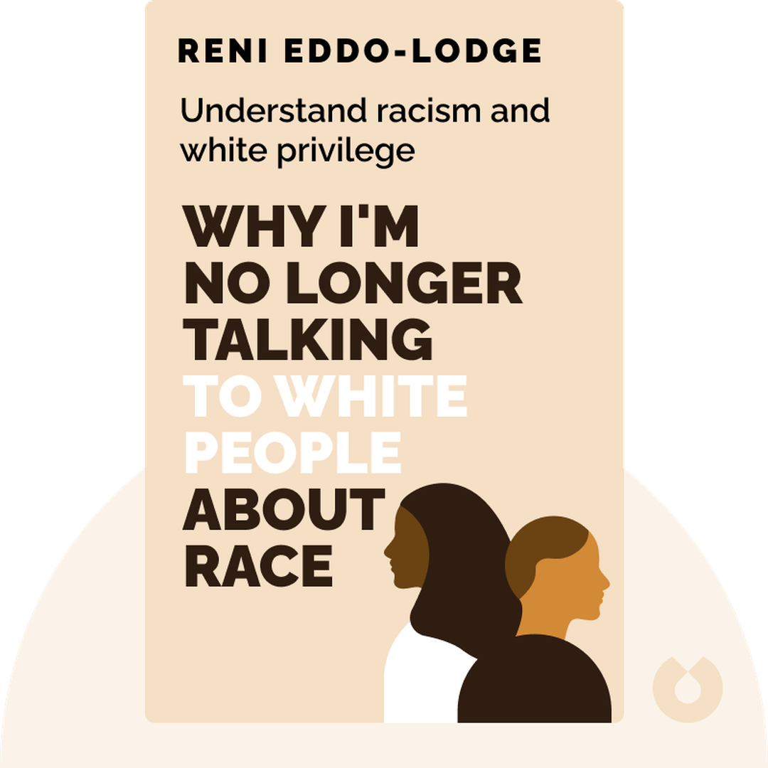 Why I'm No Longer Talking to White People About Race cover