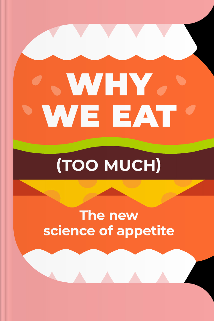 Why We Eat (Too Much) cover