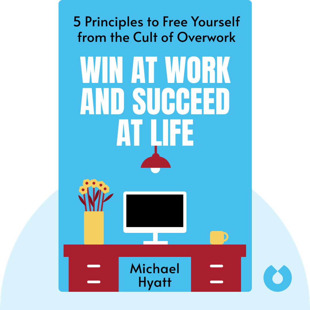 Win at Work and Succeed at Life cover