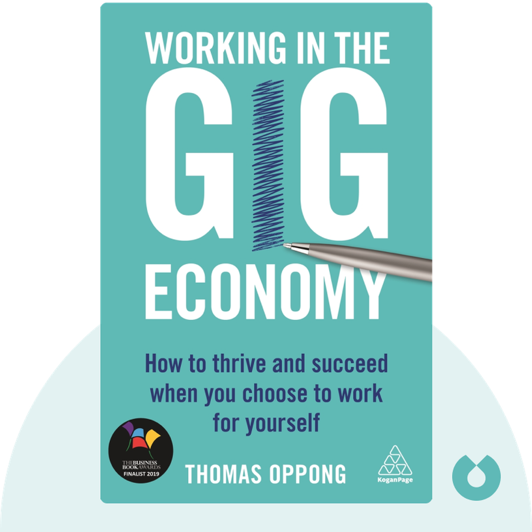 Working in the Gig Economy audiobook cover - How to Thrive and Succeed When You Choose to Work for Yourself