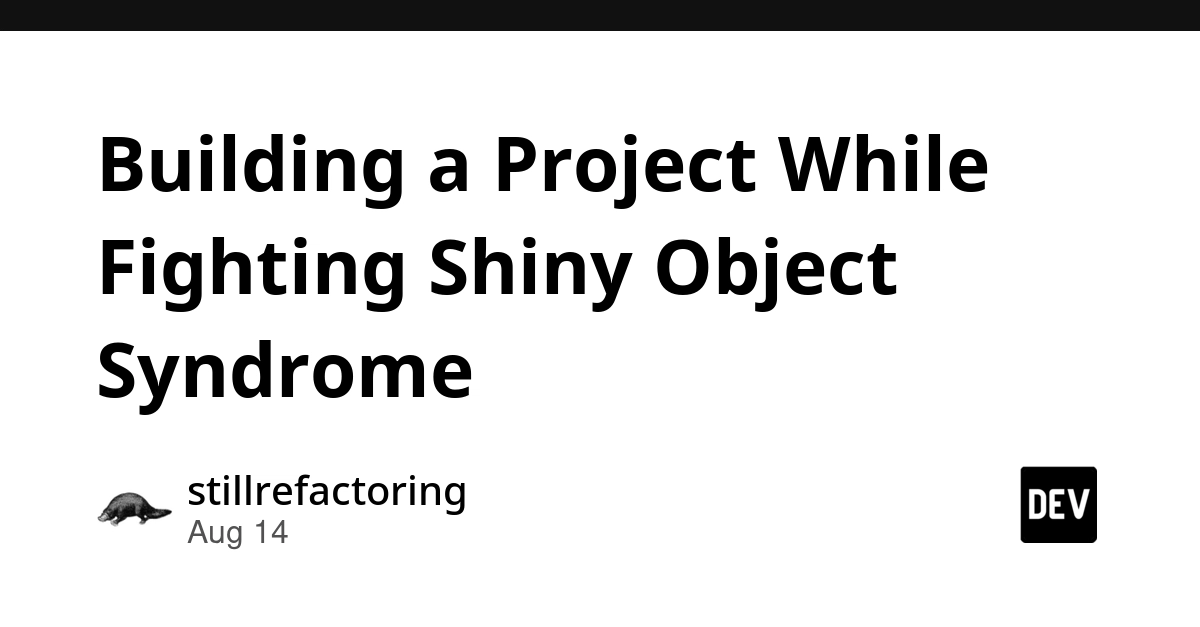 Overcoming Shiny Object Syndrome